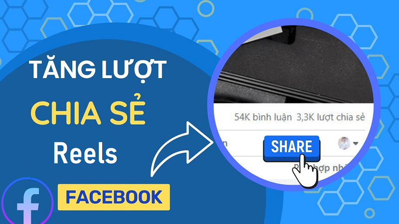 Hướng dẫn cách tăng share reels Facebook -hack share reels