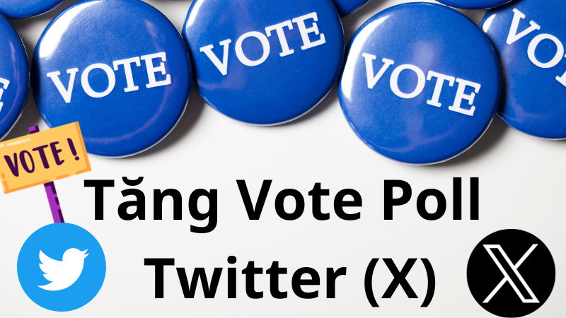 Hack vote poll Twitter (X) siêu nhanh  - tăng vote poll X giá rẻ