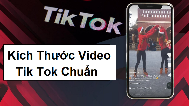 Kích thước video Tiktok chuẩn đề xuất mới nhất 